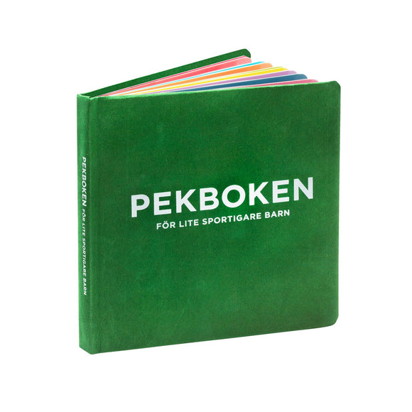PEKBOKEN FÖR LITE SPORTIGARE BARN (A PICTUREBOOK FOR THE SPORTIER CHILD)